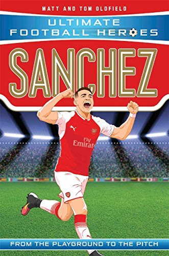 Book cover of Sanchez: From The Playground To The Pitch by Matt Oldfield