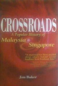 Book cover of Crossroads: A Popular History Of Malaysia & Singapore by Jim Baker