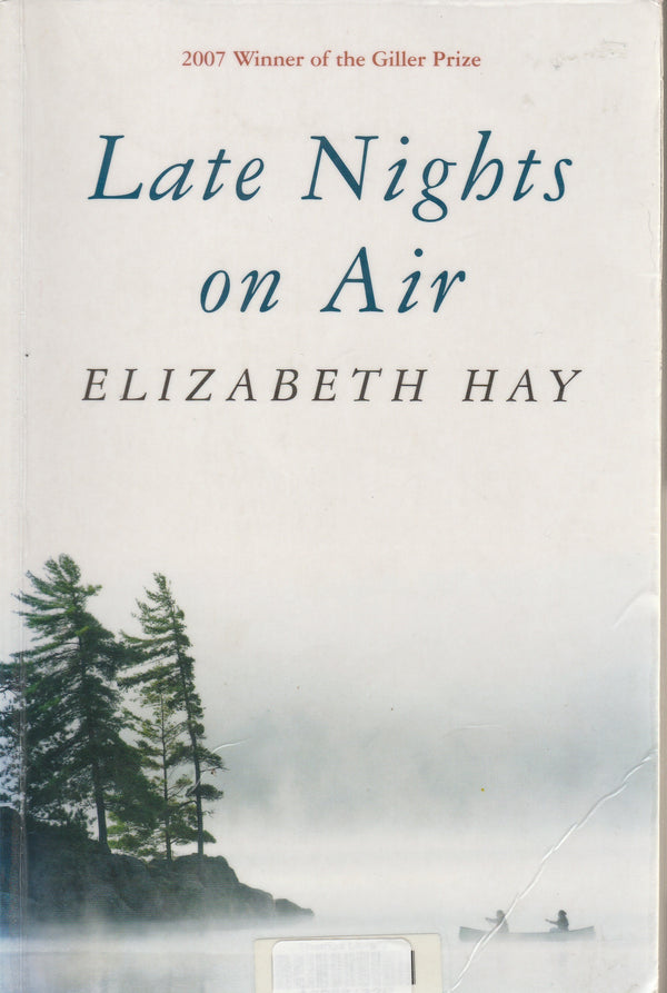 Book cover of Late Nights On Air by Elizabeth Hay