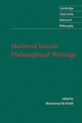 Book cover of Medieval Islamic Philosophical Writings by Muhammad Ali Khalidi (Ed.)