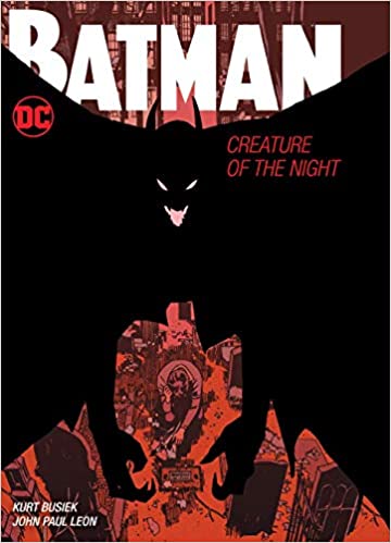 Book cover of Batman Creature Of The Night: The Deluxe Edition by Kurt Busiek, John Paul Leon (Illus.)