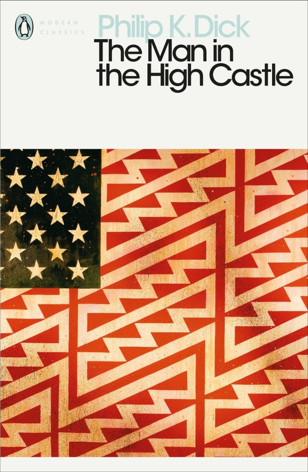 Book cover of The Man In The High Castle by Philip K. Dick