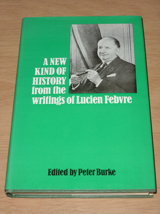 Book cover of A New Kind of History: From the Writings of Lucien Febvre by Lucien Febvre