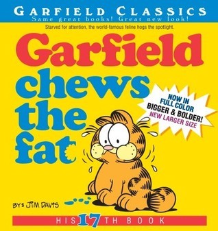 Book cover of Garfield Chews The Fat: His 17th Book by Jim Davis