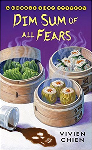 Book cover of Dim Sum Of All Fears by Vivien Chien
