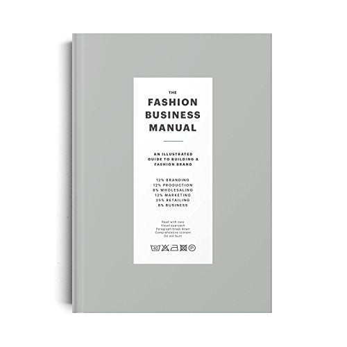 Book cover of The Fashion Business Manual: An Illustrated Guide To Building A Fashion Brand by Fashionary