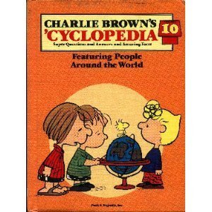 Book cover of Charlie Browns 'Cyclopedia Vol. 10 Featuring People Around The World by Funk & Wagnalls