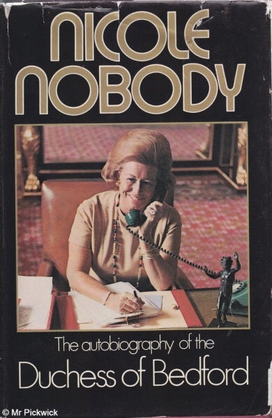 Book cover of Nicole Nobody: The Autobiography of the Duchess of Bedford by Nicole Milinaire-Russell