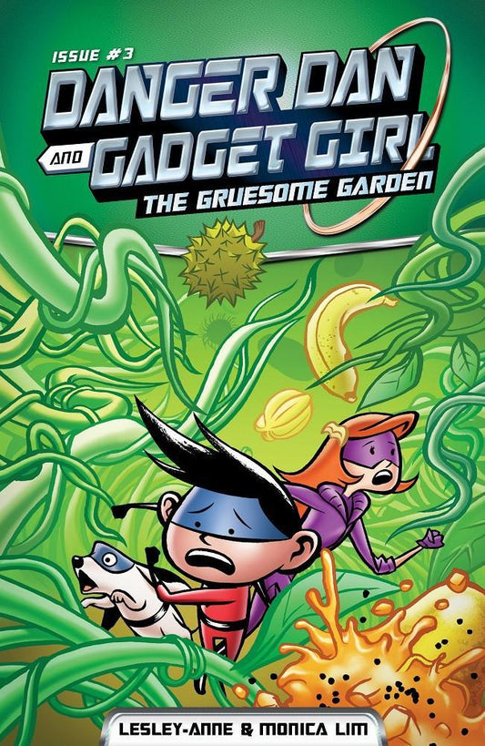 Book cover of The Gruesome Garden by Lesley-Anne, Elvin Ching (Illus.), Monica Lim