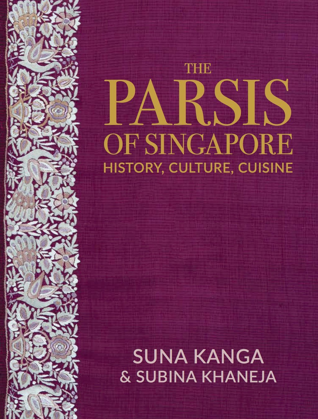 Book cover of The Parsis of Singapore by Suna Kanga, Subina Khaneja