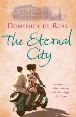 Book cover of Eternal City by Domenica de Rosa