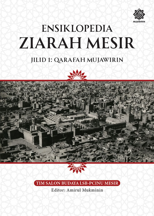 Book cover of Ensiklopedia Ziarah Mesir Jilid 1: Qarafah Mujawirin by Tim Salon Budaya LSB-PCINU Mesir (Contrib.)