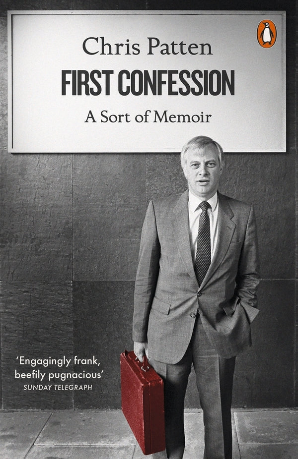 Book cover of First Confession: A Sort Of Memoir by Chris Patten