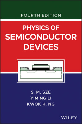 Book cover of Physics Of Semiconductor Devices by Simon M. Sze, Yiming Li, Kwok K. Ng