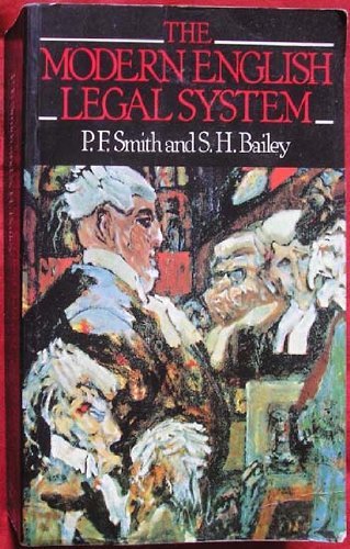 Book cover of The Modern English Legal System by Peter  Smith, S.H. Bailey