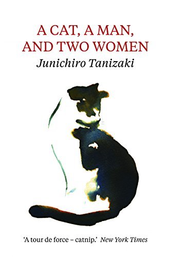Book cover of A Cat, a Man, and Two Women by Jun'ichirō Tanizaki, 谷崎潤一郎, Paul McCarthy (Trans.)