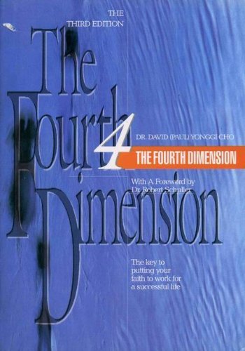 Book cover of The Fourth Dimension by David (Paul) Yonggi Cho