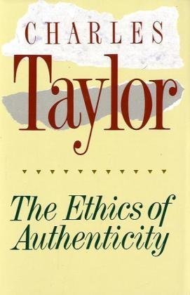 Book cover of The Ethics Of Authenticity by Charles Margrave Taylor