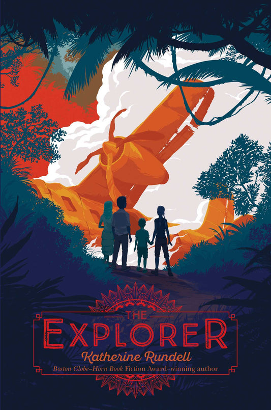 Book cover of The Explorer by Katherine Rundell