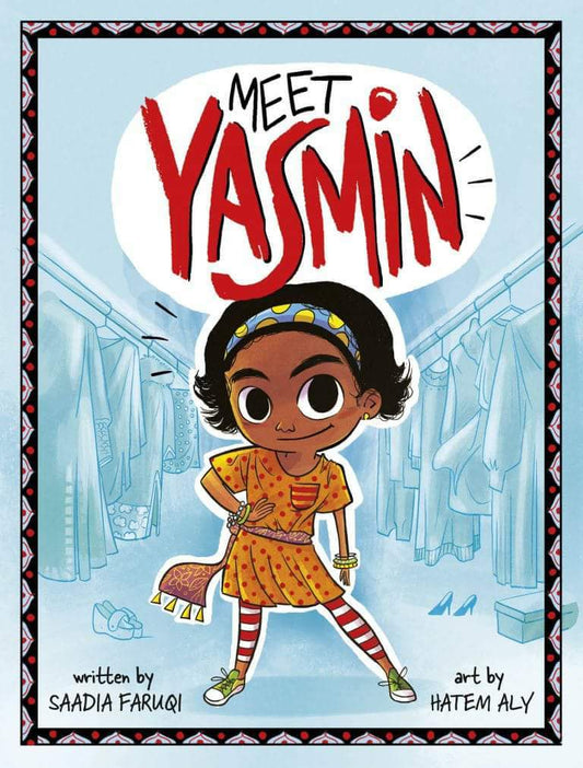 Book cover of Meet Yasmin! by Saadia Faruqi, Hatem Aly (Illus.)