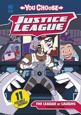 Book cover of The League Of Laughs by Matthew K.   Manning, Erik Doescher (Illus.)