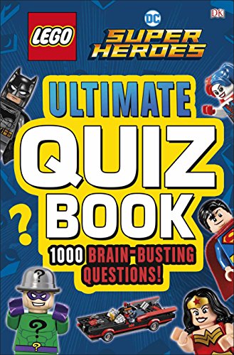Book cover of LEGO Dc Comic Super Heroes Ultimate Quiz by D.K. Publishing