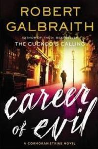 Book cover of Career Of Evil by Robert Galbraith