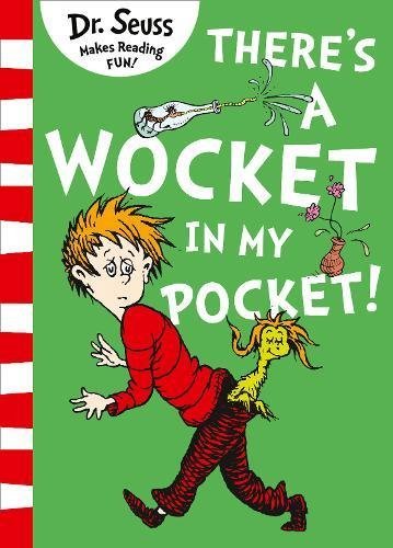Book cover of There's A Wocket In My Pocket by Dr. Seuss