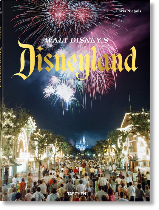 Book cover of Walt Disney's Disneyland by Chris Nichols