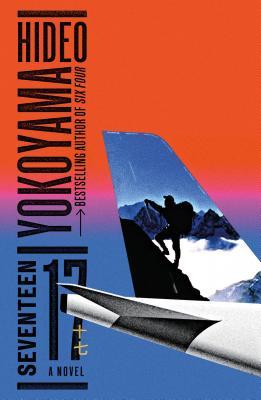 Book cover of Seventeen by Hideo Yokoyama, Louise Heal Kawai (Trans.)