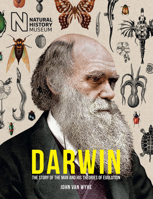 Book cover of Darwin: The Story of the Man and His Theories of Evolution by John van Wyhe