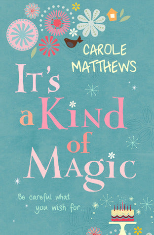 Book cover of It's a Kind of Magic by Matthews, Carole by Carole Matthews