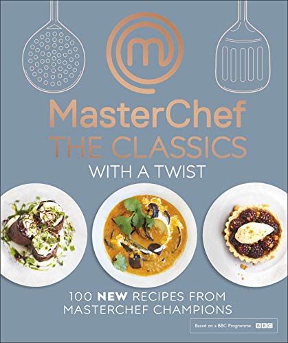 Book cover of MasterChef The Classics With A Twist by MasterChef