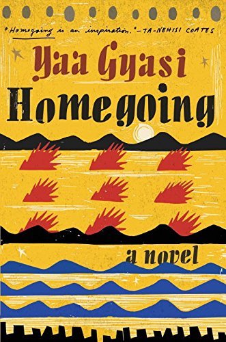 Book cover of Homegoing by Yaa Gyasi