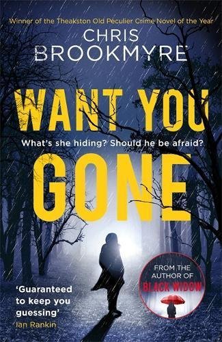 Book cover of Want You Gone by Christopher Brookmyre