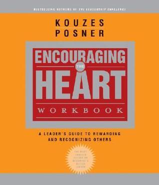 Book cover of The Encouraging The Heart by James M. Kouzes, Barry Z. Posner