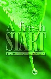 Book cover of A Fresh Start by John Charles Chapman