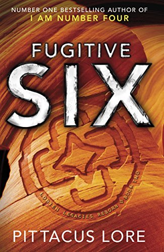 Book cover of Fugitive Six by Pittacus Lore
