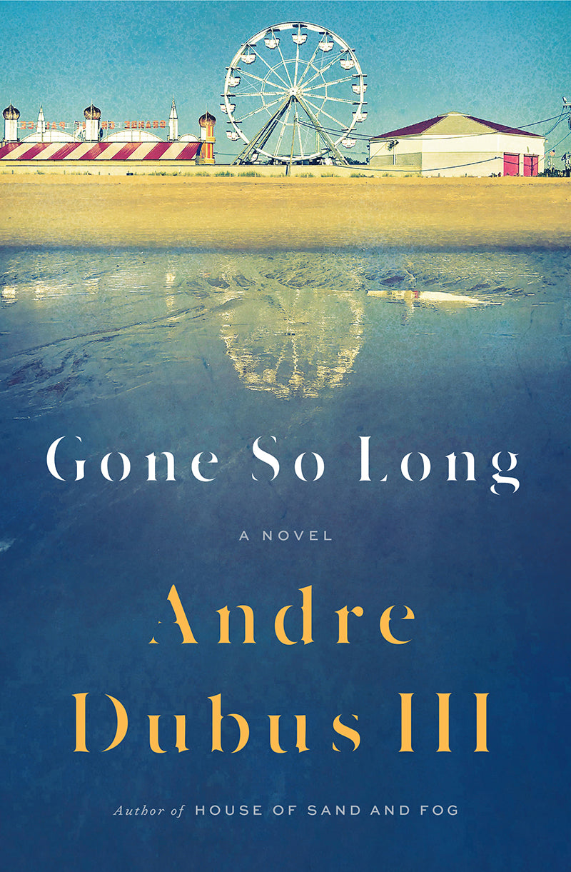 Book cover of Gone So Long by Andre Dubus III