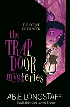 Book cover of The Scent of Danger by Abie Longstaff