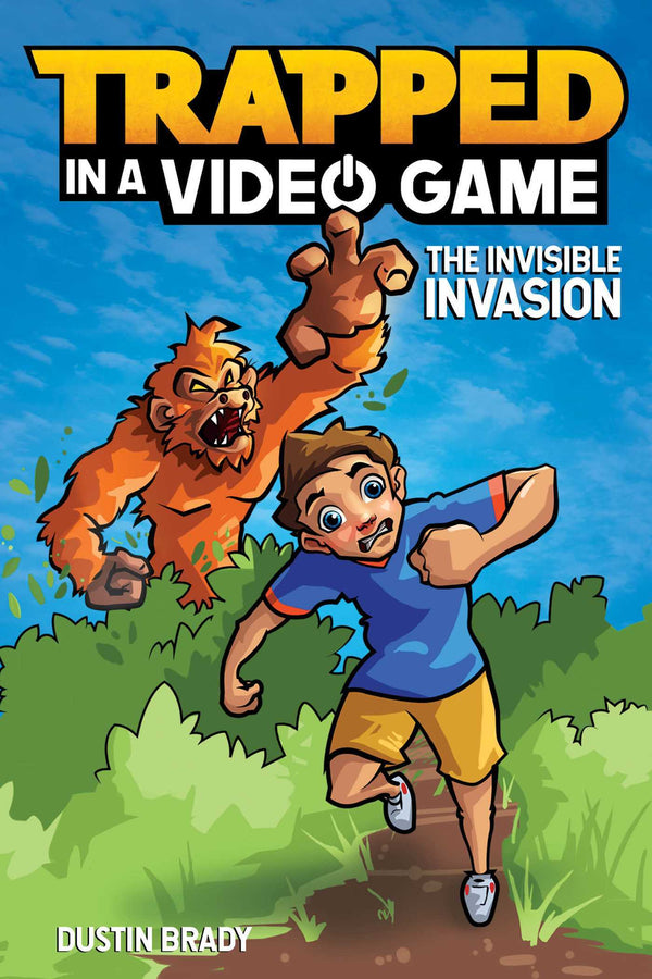 Book cover of Trapped In A Video Game: The Invisible Invasion by Dustin Brady, Jesse Brady (Illus.)