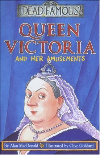 Book cover of Queen Victoria And Her Amusements by Alan MacDonald