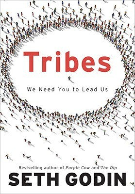 Book cover of Tribes: We Need You to Lead Us by Seth Godin