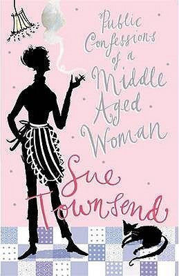 Book cover of The Public Confessions of a Middle-Aged Woman by Sue Townsend