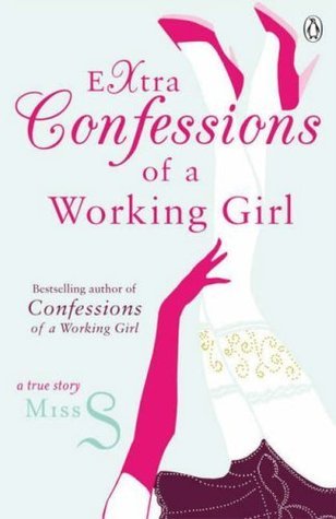 Book cover of Extra Confessions Of A Working Girl by Miss S.