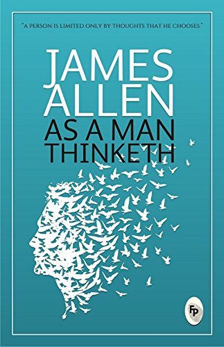 Book cover of As A Man Thinketh by James Allen