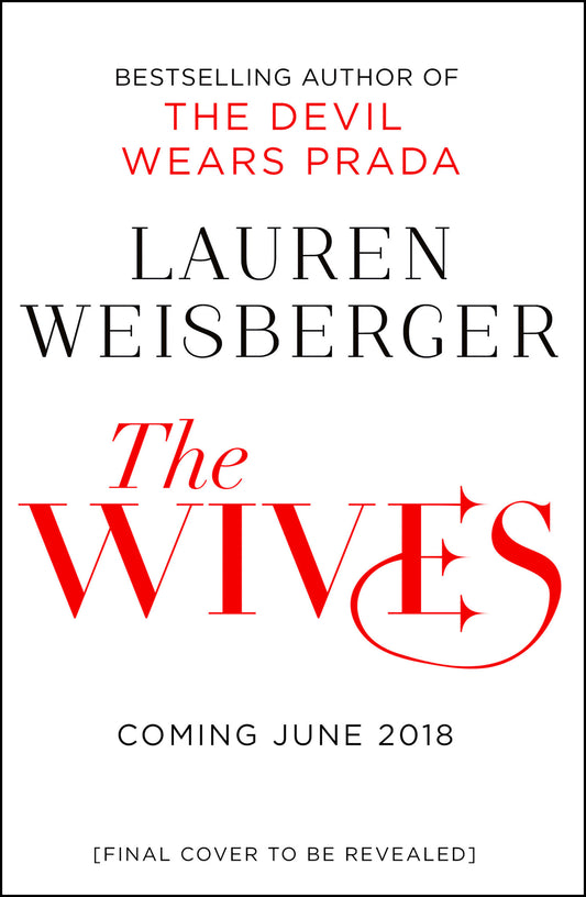Book cover of The Wives by Lauren Weisberger