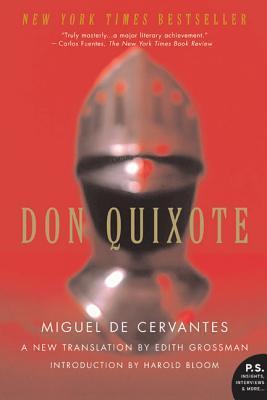 Book cover of Don Quixote by Miguel de Cervantes Saavedra, Edith Grossman (Trans.), Harold Bloom (Introduction)