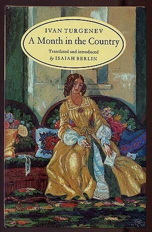 Book cover of A Month In The Country by Ivan Turgenev, Isaiah Berlin (Trans.)