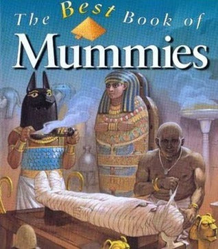 Book cover of The Best Book of Mummies by Miranda Smith